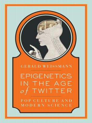 cover image of Epigenetics in the Age of Twitter